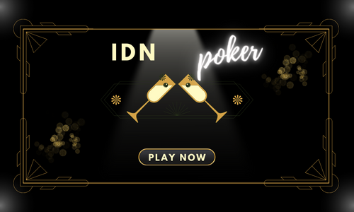 Situs Judi IDN Poker Terbaik Hadirkan Permainan Yang Seru